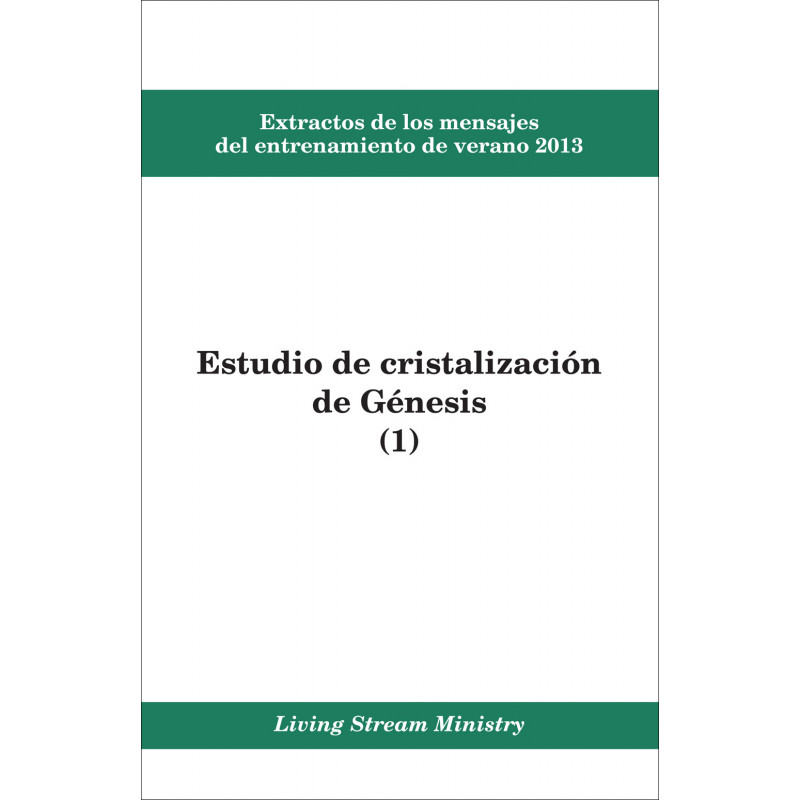 Extractos de los mensajes del entrenamiento -- Estudio de cristalización de Génesis (1), verano 2013