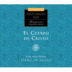 Mensajes para creyentes nuevos: 24 Cuerpo de Cristo, El, Libro...