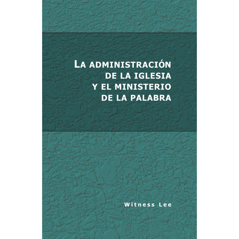 Administración de la iglesia y el ministerio de la palabra, La