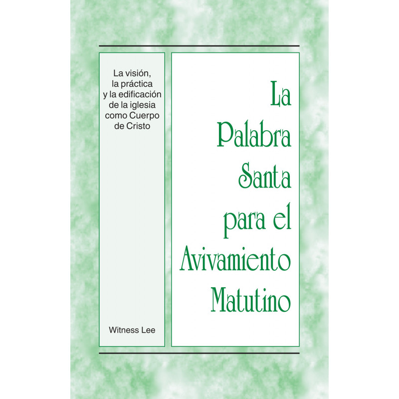 PSAM: Visión, la práctica y la edificación de la iglesia como Cuerpo de Cristo