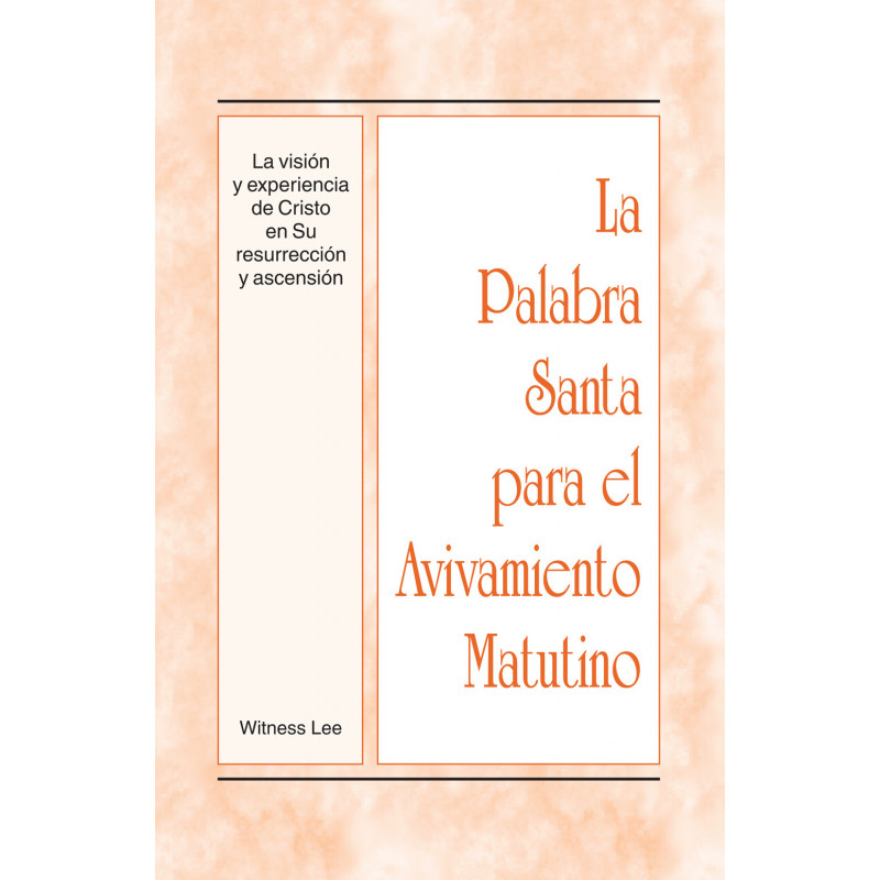 PSAM: Visión y experiencia de Cristo en Su resurrección y ascensión, La