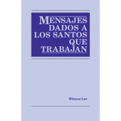 Mensajes dados a los santos que trabajan