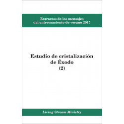 Extractos de los mensajes del entrenamiento -- Estudio de cristalización de Éxodo (2), verano 2015