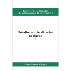 Extractos de los mensajes del entrenamiento -- Estudio de cristalización de Éxodo (3), invierno 2015