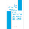 Situación mundial y la dirección del mover del Señor, La