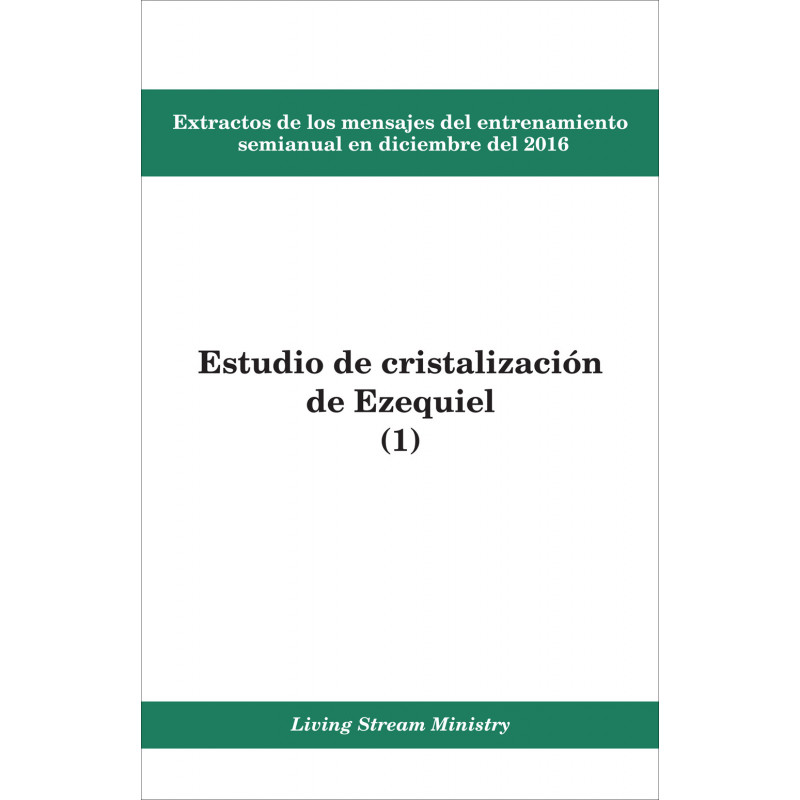 Extractos de los mensajes del entrenamiento semianual en diciembre del 2016 - Estudio de cristalización de Ezequiel (1)