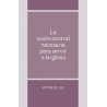 Visión central necesaria para servir a la iglesia, La