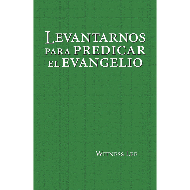 Levantarnos para predicar el evangelio