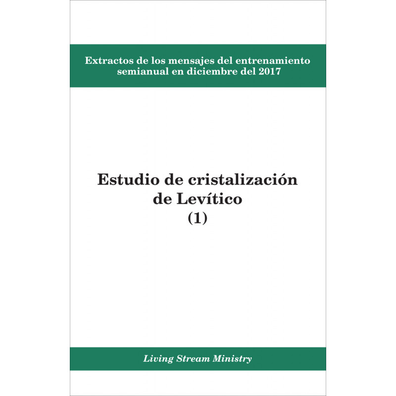 Extractos de los mensajes del entrenamiento semianual en diciembre del 2017 - Estudio de cristalización de Levítico (1)