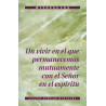 Vivir en el que permanecemos mutuamente con el Señor en el espíritu, Un