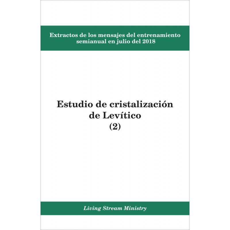 Extractos de los mensajes del entrenamiento semianual en julio del 2018 - Estudio de cristalización de Levitico (2)