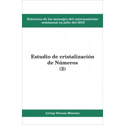 Extractos de los mensajes del entrenamiento semianual en julio del 2019 - Estudio de cristalización de Números (2)