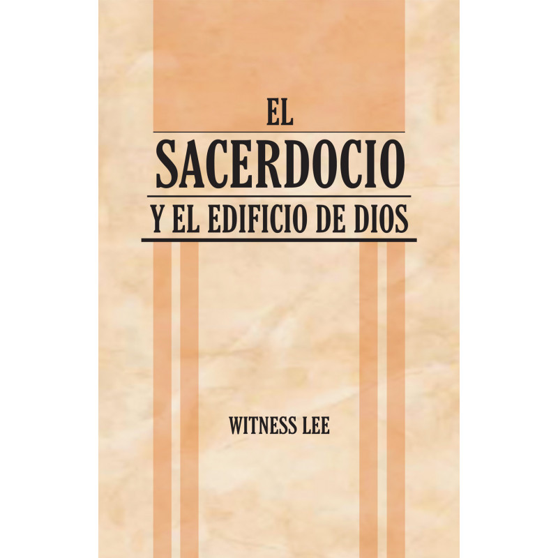 Sacerdocio y el edificio de Dios, El