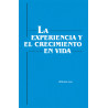 Experiencia y el crecimiento en vida, La