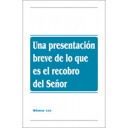 Presentación breve de lo que es el recobro del Señor, Una