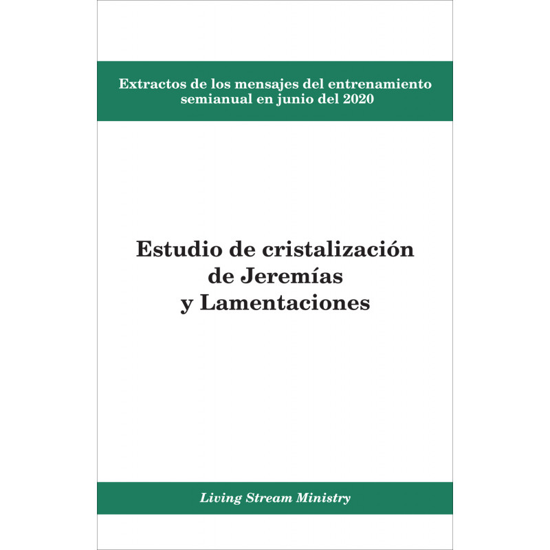 Extractos de los mensajes del entrenamiento--Estudio de cristalización de Jeremías y Lamentaciones