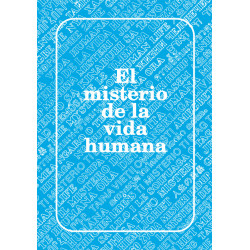 Misterio de la vida humana, El