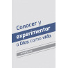 Conocer y experimentar a Dios como vida