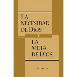 Necesidad de Dios y la meta de Dios, La