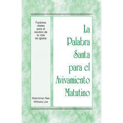 PSAM: Factores vitales para el recobro de la vida de iglesia