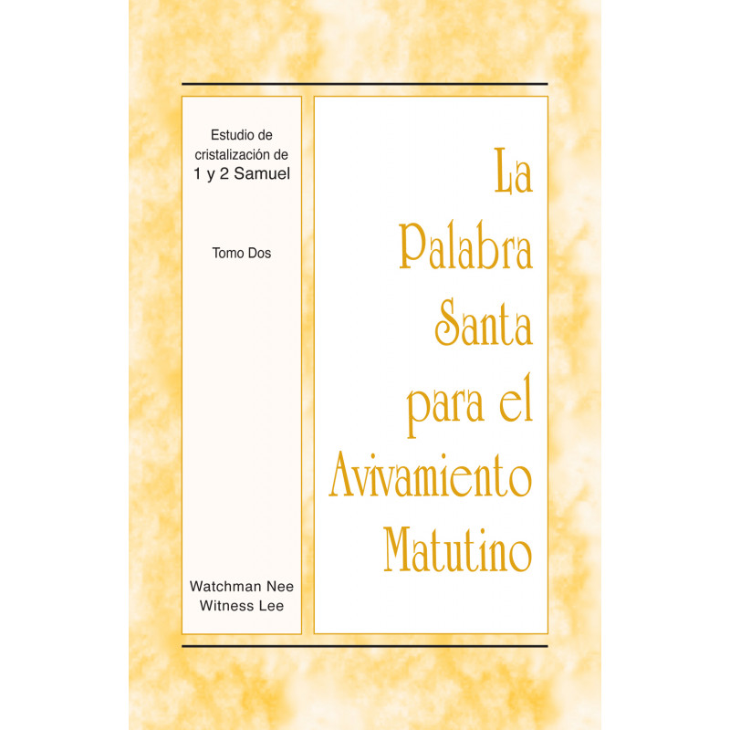PSAM: Estudio de cristalización de 1 y 2 Samuel, tomo dos
