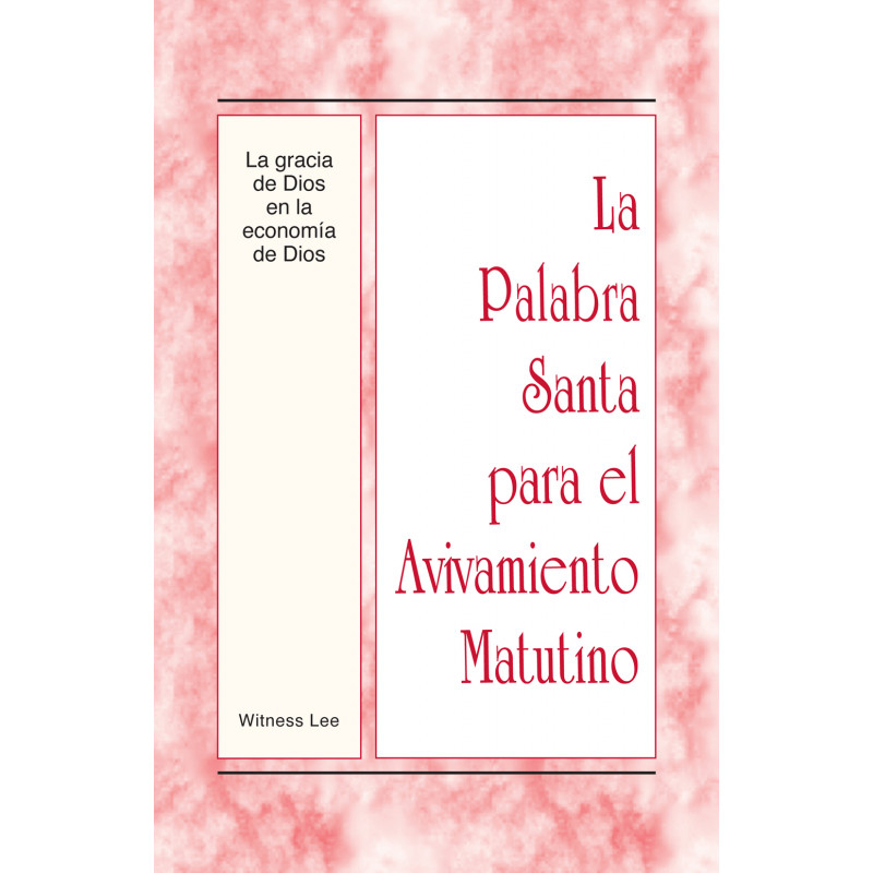 PSAM: Gracia de Dios en la economía de Dios, La