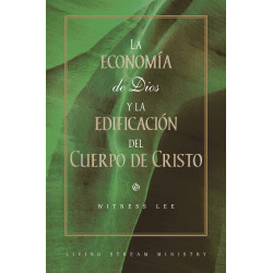 Economía de Dios y la edificación del Cuerpo de Cristo, La