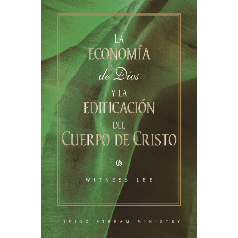 Economía de Dios y la edificación del Cuerpo de Cristo, La