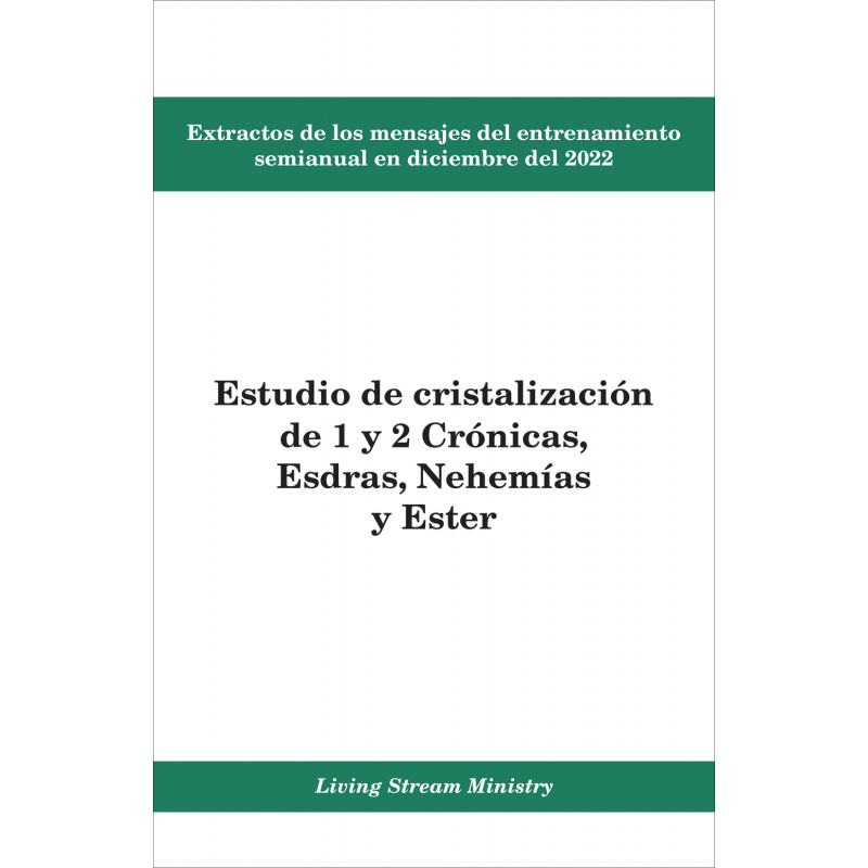 Extractos de los mensajes del entrenamiento — Estudio de cristalización de 1 y 2 Crónicas, Esdras, Nehemías y Ester