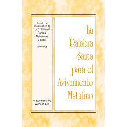 PSAM: Estudio de cristalización de 1 y 2 Crónicas, Esdras, Nehemías y Ester, tomo dos