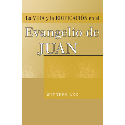 Vida y la edificación en el Evangelio de Juan, La