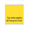 Visión completa del Cuerpo de Cristo, Una