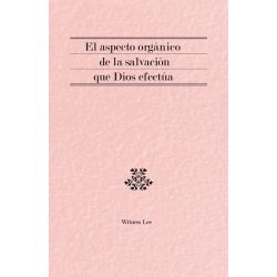 Aspecto orgánico de la salvación que Dios efectúa, El