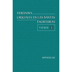 Verdades cruciales en las Santas Escrituras, tomo 5