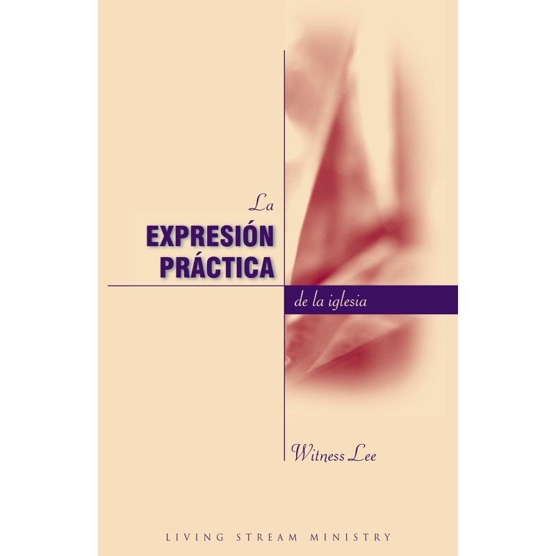 Expresión práctica de la iglesia, La