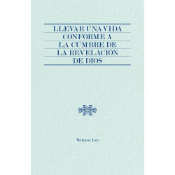 Llevar una vida conforme a la cumbre de la revelación de Dios