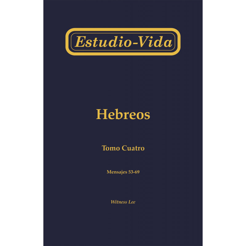 Estudio-vida de Hebreos, tomo 4 (53-69)