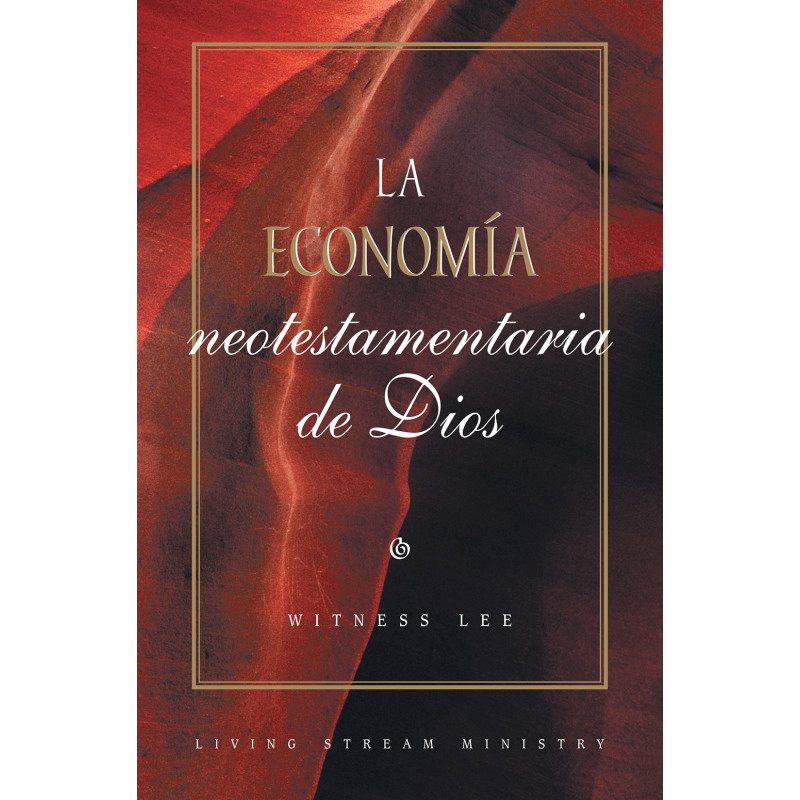 Economía neotestamentaria de Dios, La