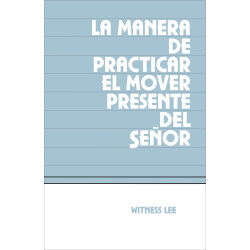 Manera de practicar el mover presente del Señor, La