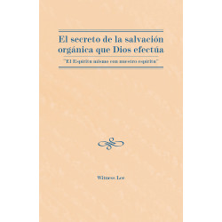 Secreto de la salvación orgánica que Dios efectúa: "El...