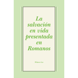 Salvación en vida presentada en Romanos, La