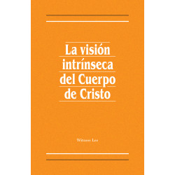 Visión intrínseca del Cuerpo de Cristo, La