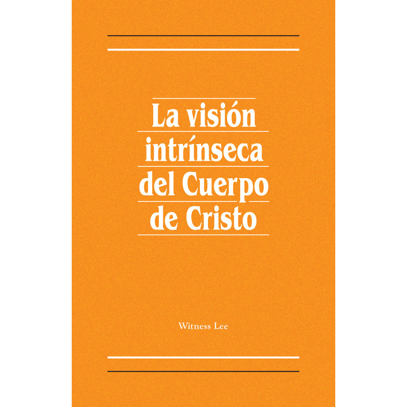 Visión intrínseca del Cuerpo de Cristo, La