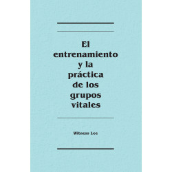 Entrenamiento y la práctica de los grupos vitales, El