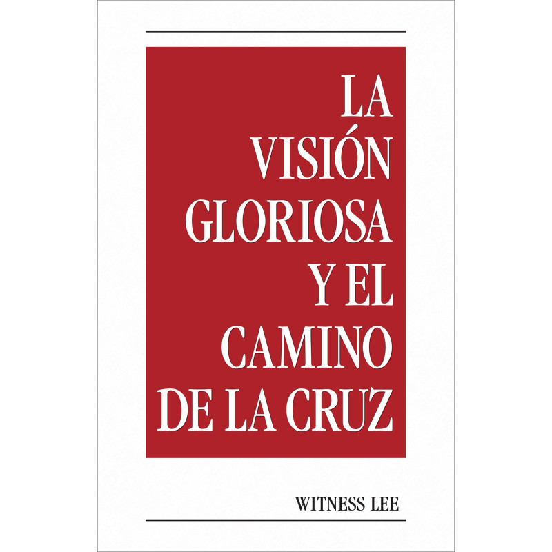 Visión gloriosa y el camino de la cruz, La