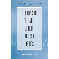 Propósito de la vida: edificar la casa de Dios, El (paquete de...