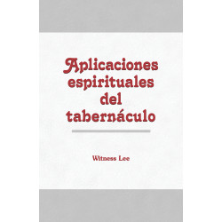 Aplicaciones espirituales del tabernáculo