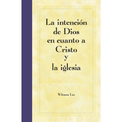 Intención de Dios en cuanto a Cristo y la iglesia, La