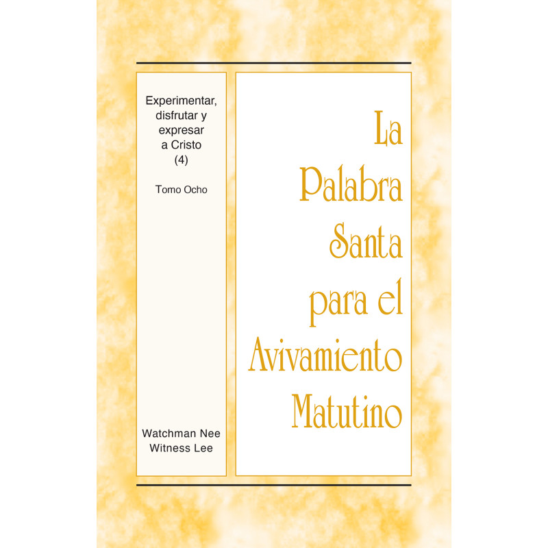 PSAM: Experimentar, disfrutar y expresar a Cristo (4), tomo 8