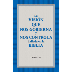 Visión que nos gobierna y nos controla hallada en la Biblia, La